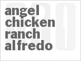 recipe for angel chicken ranch alfredo