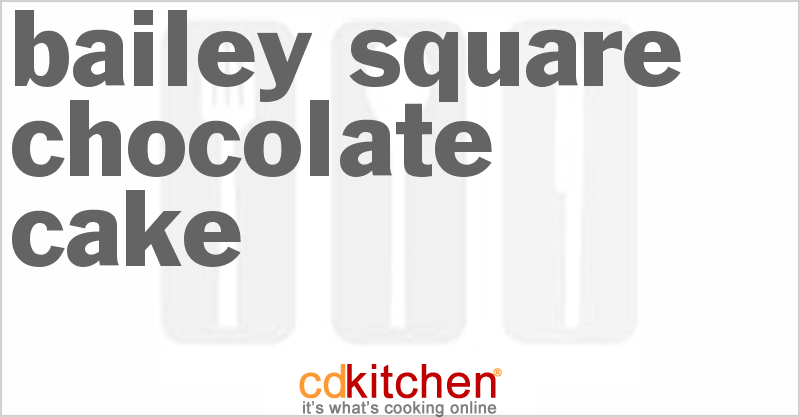 Bailey Square Chocolate Cake - CDKitchen.com