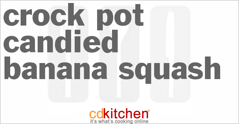 Candied Banana Squash - CDKitchen.com
