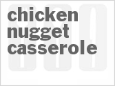 recipe for chicken nugget casserole