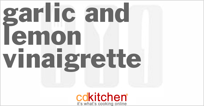 Garlic And Lemon Vinaigrette - CDKitchen.com