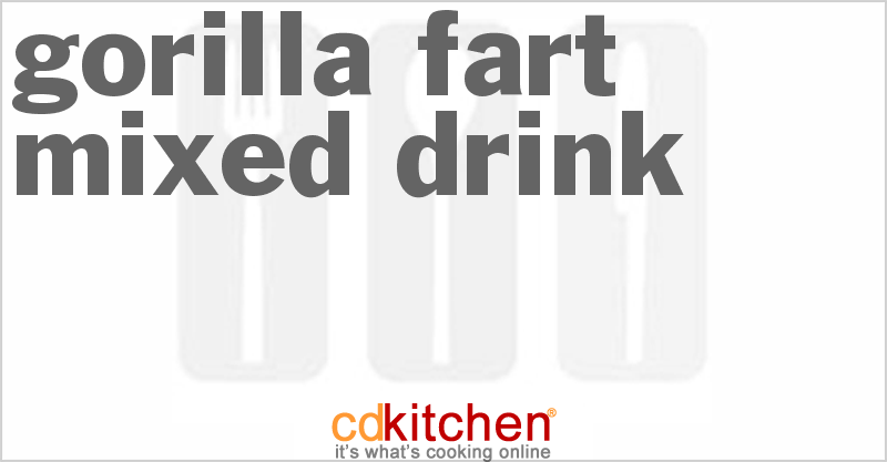 Gorilla Fart Mixed Drink - CDKitchen.com