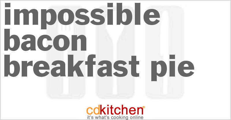 Impossible Bacon Breakfast Pie - CDKitchen.com
