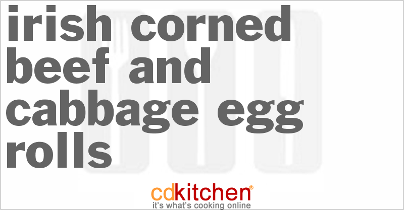 Irish Corned Beef And Cabbage Egg Rolls - CDKitchen.com
