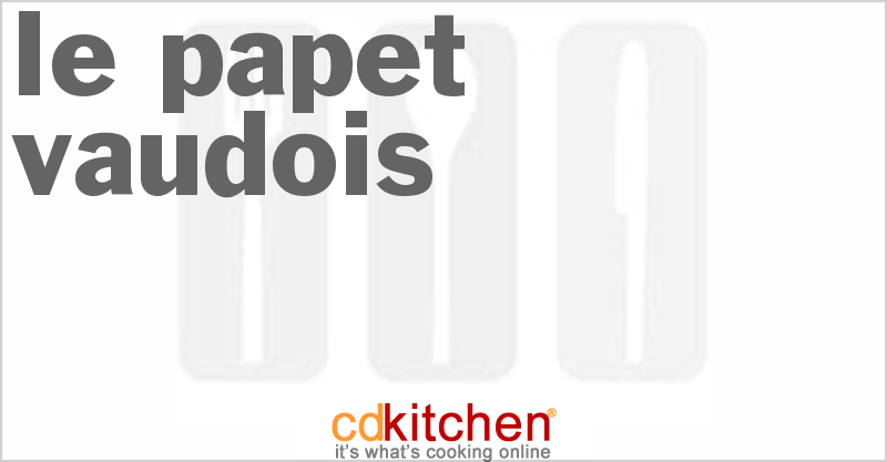Le Papet Vaudois - CDKitchen.com