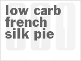 recipe for low carb french silk pie