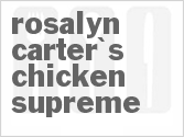 recipe for rosalyn carter's chicken supreme