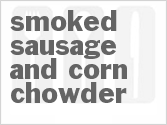 recipe for smoked sausage and corn chowder