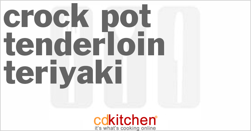 Tenderloin Teriyaki - CDKitchen.com