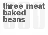 recipe for three meat baked beans
