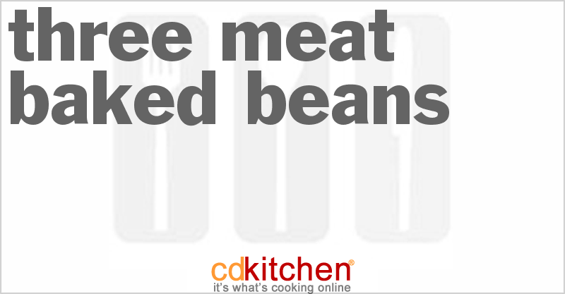Three Meat Baked Beans - CDKitchen.com