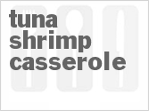 recipe for tuna shrimp casserole