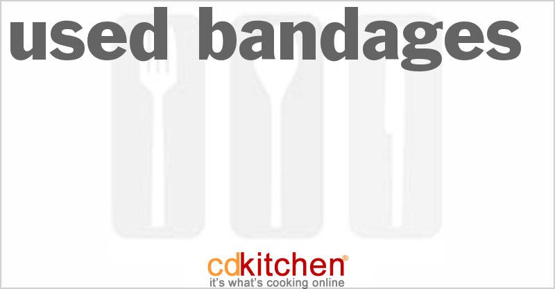 Used Bandages - CDKitchen.com