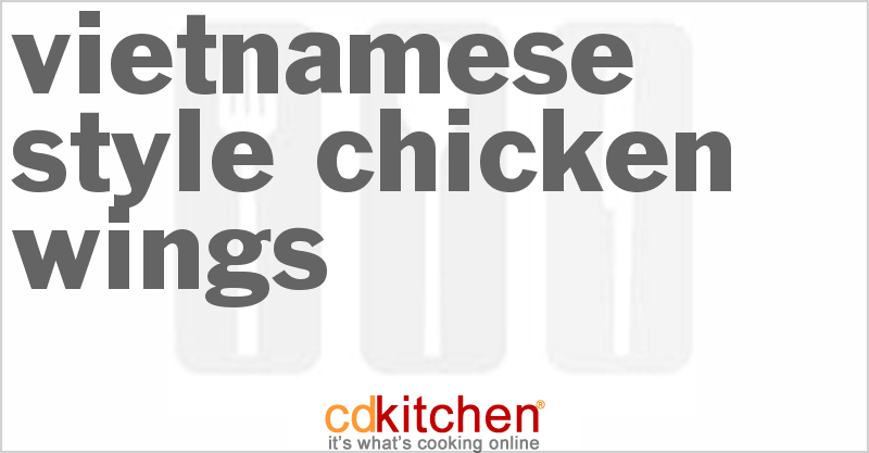 Vietnamese-Style Chicken Wings - CDKitchen.com