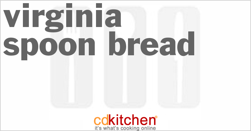 Virginia Spoon Bread - CDKitchen.com