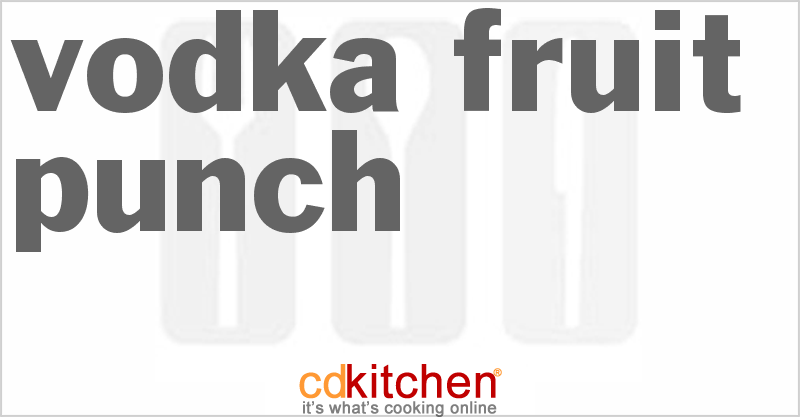 Vodka Fruit Punch - CDKitchen.com