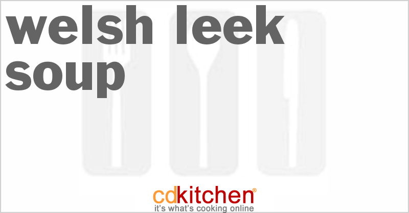 Welsh Leek Soup - CDKitchen.com
