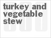 Turkey And Vegetable Stew