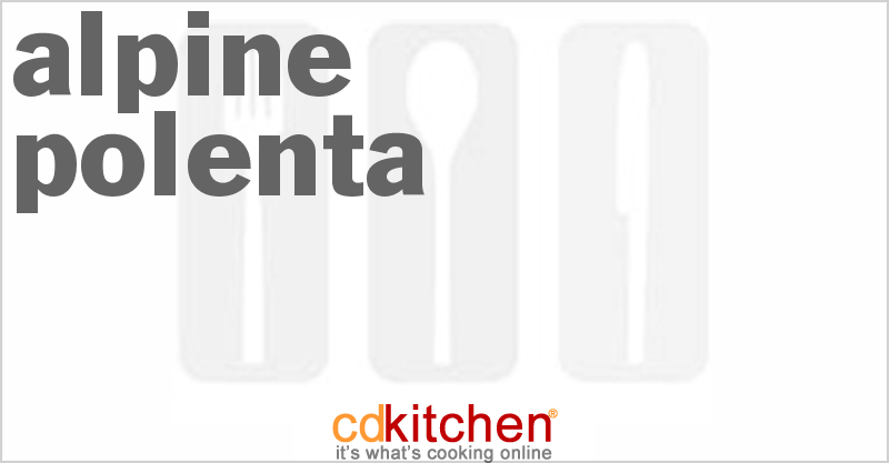 Alpine Polenta - CDKitchen.com