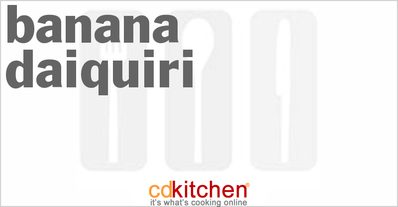 Banana Daiquiri - CDKitchen.com