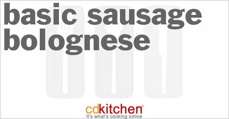 Basic Sausage Bolognese - CDKitchen.com