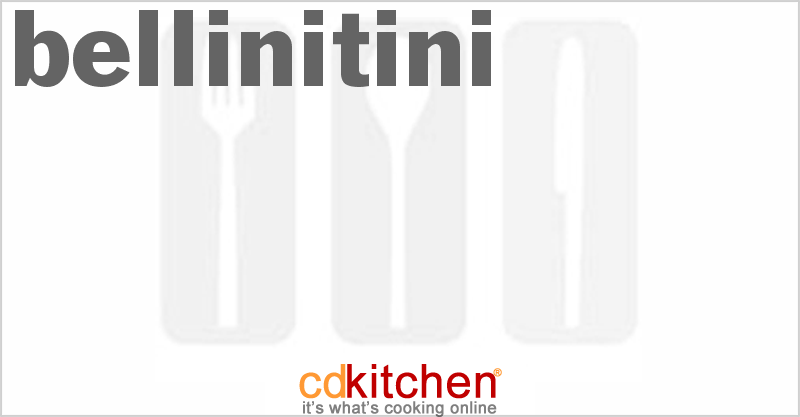Bellinitini - CDKitchen.com