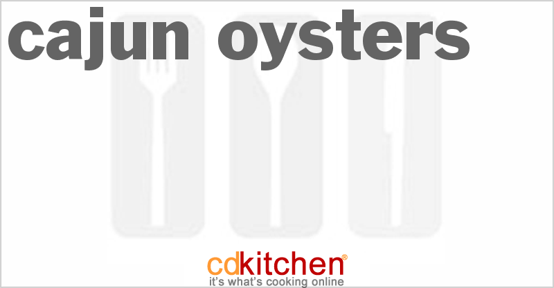 Cajun Oysters - CDKitchen.com