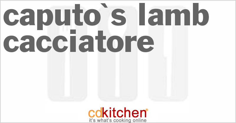Caputo's Lamb Cacciatore - CDKitchen.com