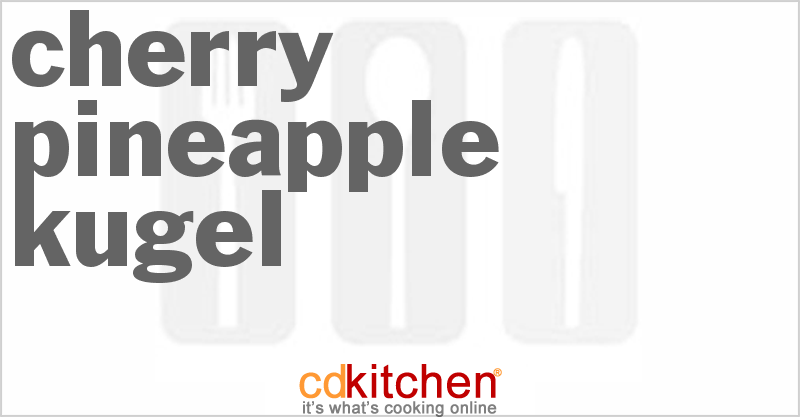 Cherry Pineapple Kugel - CDKitchen.com