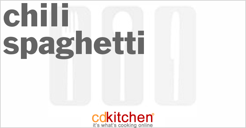 Chili Spaghetti - CDKitchen.com