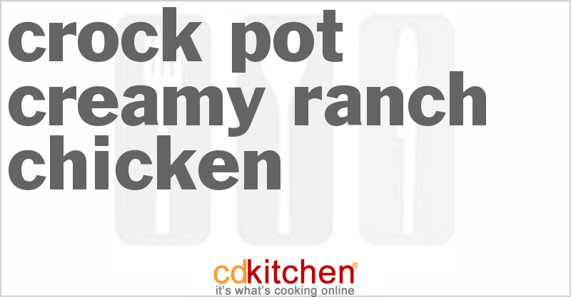 Creamy Ranch Chicken - CDKitchen.com