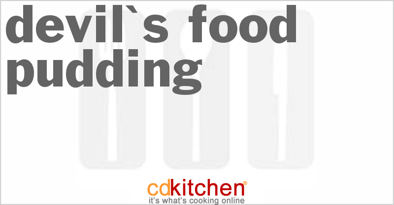 Devil's Food Pudding - CDKitchen.com