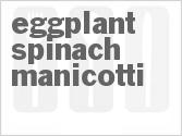 recipe for eggplant spinach manicotti