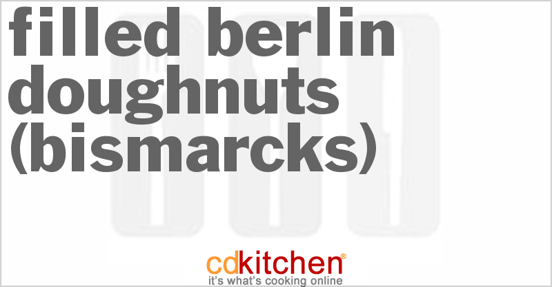 Filled Berlin Doughnuts (Bismarcks) - CDKitchen.com
