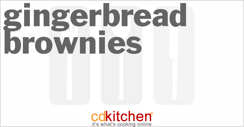 Gingerbread Brownies - CDKitchen.com