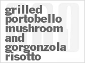 recipe for grilled portobello mushroom and gorgonzola risotto