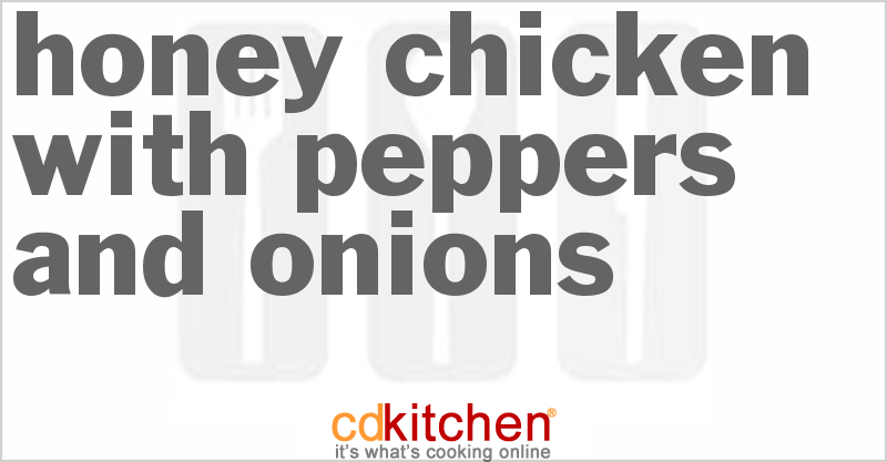 Honey Chicken With Peppers And Onions - CDKitchen.com