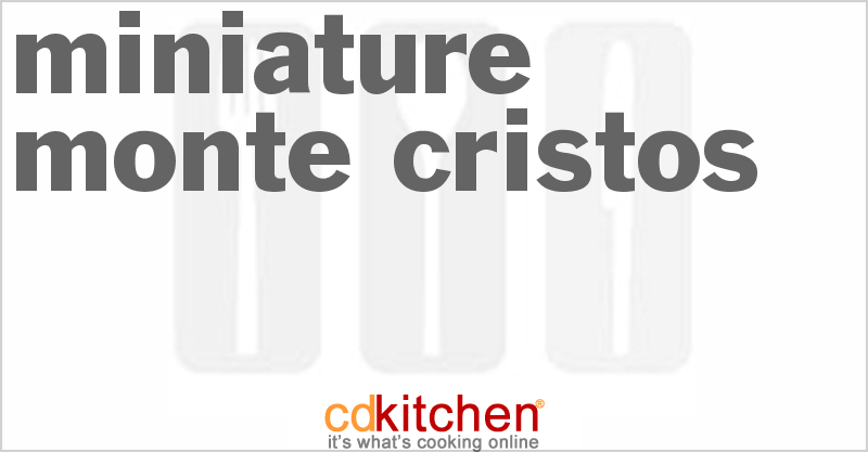 Miniature Monte Cristos - CDKitchen.com