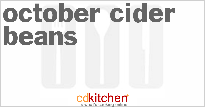 October Cider Beans - CDKitchen.com