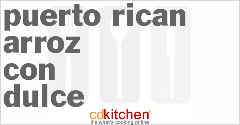 Puerto Rican Arroz Con Dulce - CDKitchen.com