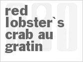 recipe for red lobster's crab au gratin