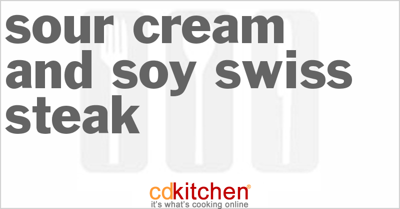 Sour Cream And Soy Swiss Steak - CDKitchen.com