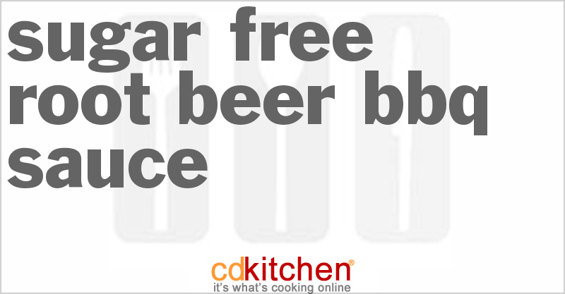 Sugar-Free Root Beer BBQ Sauce - CDKitchen.com