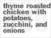recipe for thyme-roasted chicken with potatoes, zucchini, and onions