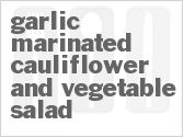 Garlic Marinated Cauliflower And Vegetable Salad