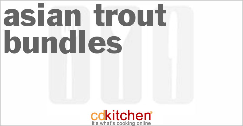 Asian Trout Bundles - CDKitchen.com