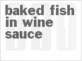 recipe for baked fish in wine sauce