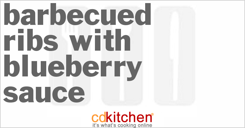 Barbecued Ribs With Blueberry Sauce - CDKitchen.com
