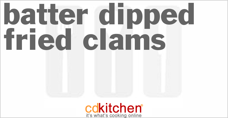 Batter Dipped Fried Clams Recipe | CDKitchen.com