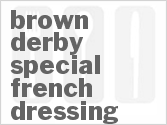 recipe for brown derby special french dressing